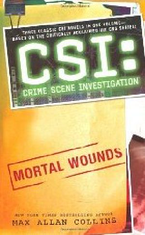 [CSI: Crime Scene Investigation 13] • Mortal Wounds